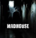 Madhouse (2005)
