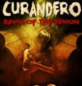 Curandero: Dawn of the Demon (2005)