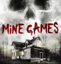 Mine Games (2012)