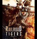 Railroad Tigers (2016)