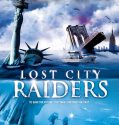 Lost City Raiders (2008)