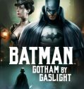 BATMAN: GOTHAM BY GASLIGHT (2018)
