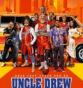 UNCLE DREW (2018)