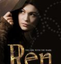Ren – The Girl with the Mark (2016-)