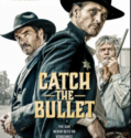 Catch the Bullet (2021)