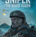 SNIPER. THE WHITE RAVEN (2022)